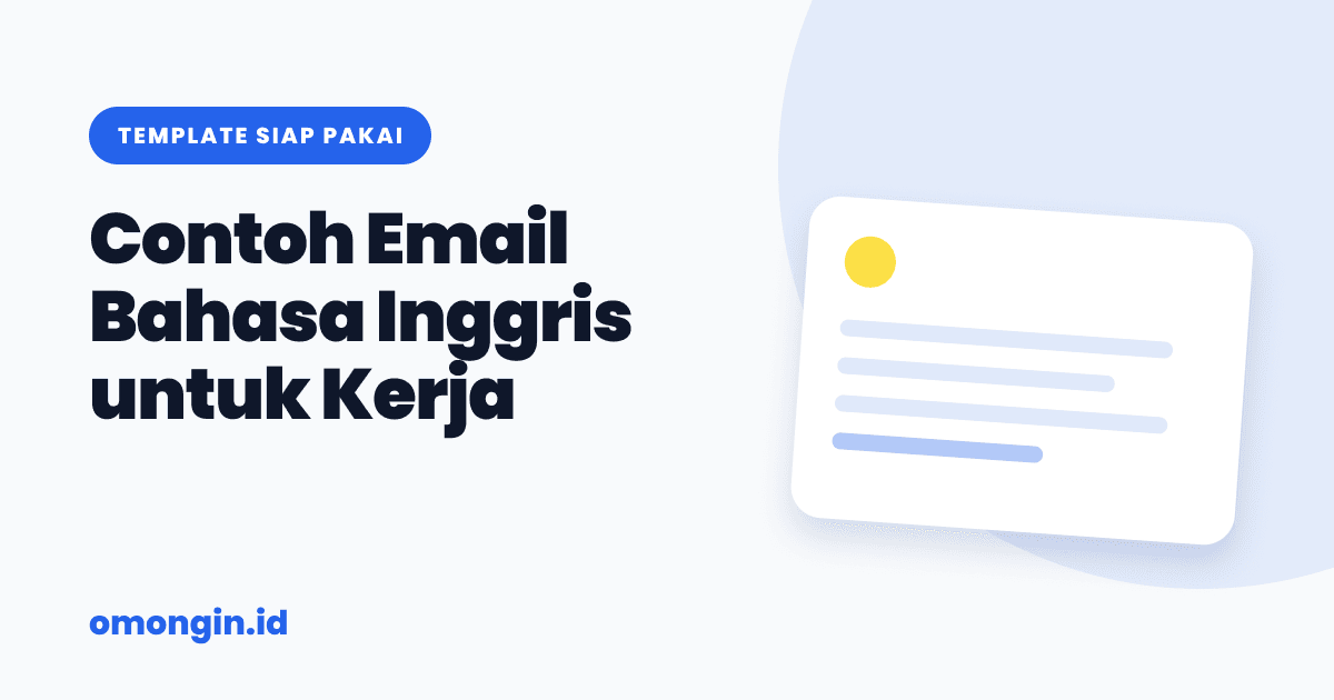 Contoh Email Bahasa Inggris untuk Kerja (Template Siap Pakai)