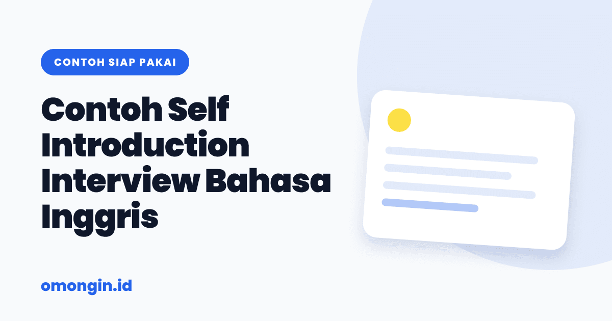 Contoh Self Introduction Interview Bahasa Inggris (Fresh Graduate & Profesional)